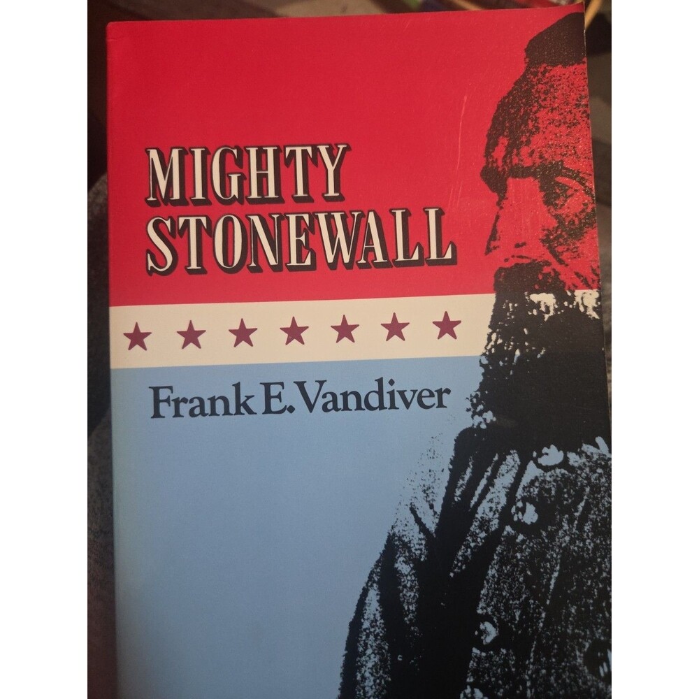 Frank E. VandiverMighty Stonewall (Volume 9) (Williams-Ford Texas A&M...